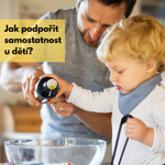 Jak podpořit samostatnost u dětí?
